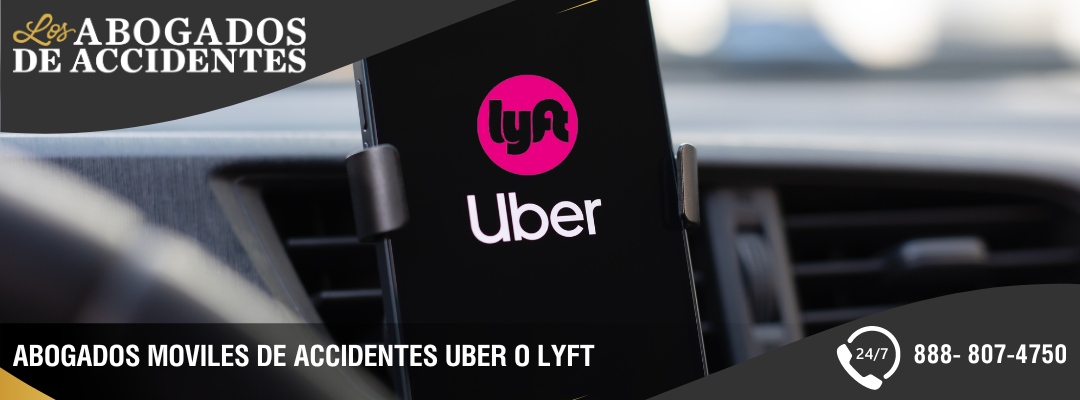 Abogados Moviles Accidentes de Uber o Lyft